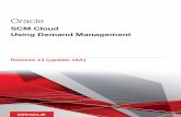 Using Demand Management SCM Cloud - … · Supply Chain Planning Work Areas: ... 10 Creating a Tile Set: ... Using Demand Management Chapter 1 Demand Management Overview 1 1