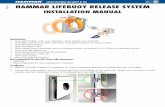HAMMAR LIFEBUOY RELEASE SYSTEM · 2010-07 HAMMAR LIFEBUOY RELEASE SYSTEM INSTALLATION MANUAL Specification: • One GRP holder with pre-installed metal holder …
