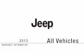 2013 All Vehicles - Jeep · vehicle to the nearest Chrysler, Dodge, Jeep, or Ram dealer if your vehicle becomes disabled as a result of a ... 2013 13GENJ-026-AA First Edition Printed