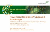 Pavement Design of Unpaved Roadways - CTEPctep.ca/.../05/Pavement-Design-of-Unpaved-Roadways... · Pavement Design of Unpaved Roadways ... Solution is to improve or ... AASHTO Guide