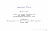 Daniel Lawson October 2014 testing’ slidesmadjl/hypothesistesting.pdf · The simple Z test The Z test for proportions The Z test for the di erence between means ... Hypothesis testing