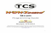 Steam - - Train Control Systems - The leader in DCC ...tcsdcc.com/Customer_Content/Literature/Decoders/WOWSound/WOW1… · 1 Steam Programming Guide Revised: 6/9/2014 This manual