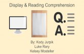 Display & Reading Comprehensionpeople.uncw.edu/noeln/documents/Sp2016DisplayReadingComprehe… · They were not given any time constraints and were allowed answer the questions after
