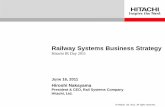 Railway Systems Business Strategy - Hitachi Global · © Hitachi, Ltd. 2011. All rights reserved. Railway Systems Business Strategy. Hitachi IR Day 2011 . Hiroshi Nakayama. President