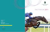 FACT BOOK 2011 - Irish Thoroughbred Marketing (ITM) Factbook... · FACT BOOK 2011 Horse Racing Ireland Ballymany The Curragh Co.Kildare Ph: 00353 45 455455 Fax: 00353 45 455456 Email:
