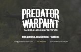 NICK NORRIS & CRAIG IRVING, FOUNDERS · BY WARRIORS, FOR WARRIORS Camo face paint functionality is a topic that hits close to home for Predator Warpaint co-founder, CEO and veteran