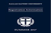 Registration Information - dbu.edu€¦ · 4 Summer 2017 Advance Ongoing Regular Late TermRegistration RegistrationRegistration Registration May Mini I April 3–13 April 17–May