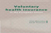 Voluntary health insurance - WHO/Europe · 2 Voluntary health insurance in the European Union tween the World Health Organization Regional Office for Europe, the Govern-ment of Belgium,