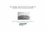 Quality Inspection Engine (QIE) Security Guide · SAP Online Help 16.12.2010 Quality Inspection Engine (QIE) Security Guide 7016 3 omissions with respect to the materials. The only