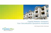 Capital Markets Viewpoint: Your Securitization Questions ... · Capital Markets Viewpoint: Your Securitization Questions Answered 2016 Regional Seller Workshops