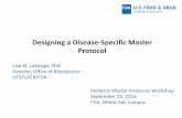 Designing a Disease-Specific Master Protocolpharmacy.umaryland.edu/media/SOP... · Designing a Disease-Specific Master Protocol Lisa M. LaVange, PhD Director, Office of Biostatistics