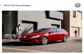 2016 Golf SportWagen - VW.com · VW Car-Net Security & Service can call for help in an emergency, monitor speed and boundary alerts, check the status of your VW when you’re away,