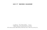 epley hybrids, inc. - Siems Seeds · epley hybrids, inc. 2017 SEED GUIDE 22494 Yale Ave, Shell Rock, IA 50670 ... High yield hybrid that moves East to West well Recommended for corn