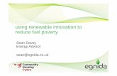 Fuel Poverty Solutions Using Renewable Innovation · electricity and these changes are helping to cut my costs. ... are pleased to confirm that the quality ... Fuel Poverty Solutions