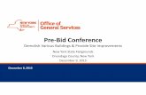 Pre Bid Conference - New York · Pre‐Bid Conference Demolish Various Buildings & Provide Site Improvements ... Contractor’s Site Staffing: Refer to General Conditions Article