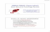 IBBM PBMS (Specialist) - AEA365intbbm.org/wp-content/uploads/2017/06/Blood-Components-Samolyk.pdf · IBBM PBMS (Specialist) ... -Use POC Labs to Justify Transfusions ... • Buffer