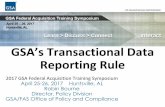 GSA’s Transactional Data Reporting Rule the... · GSA’s Transactional Data Reporting Rule 2017 GSA Federal Acquisition Training Symposium April 25-26, 2017 Huntsville, AL ...