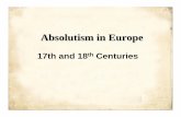 Absolutism in Europe - 2008ver - TCA World History · Absolutism in Europe ... Romanovs, Czar, Peter the Great,1613 ... of Russian leaders. • IVAN IV, BOYARS, TIMES OF TROUBLE,