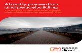 Atrocity prevention and peacebuilding - peacedirect.org · 4 Peace Direct | Atrocity prevention and peacebuilding 5 Peace Direct | Atrocity prevention and peacebuilding ... who experience