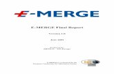 E-MERGE Final Report - docbox.etsi.org · E-MERGE Final Report Version 1.0 June 2004 ... Pan-European Harmonisation of Vehicle Emergency Call Service Chain ... SPECIFIED MINIMUM SET