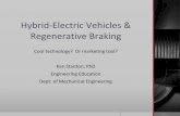 Hybrid Electric Vehicles Regenerative Brakingprojects-web.engr.colostate.edu/VEEP/pdf_presentations/Hybrid... · Hybrid‐Electric Vehicles & Regenerative Braking Cool technology?