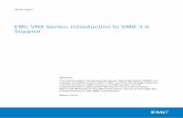 EMC VNX Series: Introduction to SMB 3.0 Support · EMC VNX has incorporated the Server Message Block (SMB) protocol as an open standard for network file service. SMB is a file access
