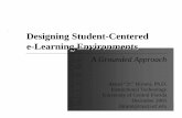 Designing Student-Centered e-Learning Environmentssitios.itesm.mx/va/dide/encuentro/docs_enc/hirumi/oelrnenvscentrle.pdf · Designing Student-Centered e-Learning Environments ...