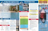 St. Mary’s River Lighthouse Cruise Soo Locks Dinner … · For reservations call 906-632-6301 or 800-432-6301 Dinner Cruises are available 7 days a week for tour groups with advance