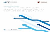 DISCUSSION PAPER: WHY AND HOW MIGHT …iri.hks.harvard.edu/files/iri/files/pri_inequality_discussion... · INVESTORS RESPOND TO ECONOMIC INEQUALITY? ... the nature, causes and consequences