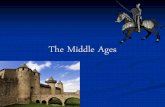 The Middle Ages - Brookings School District Studies/Middle Ages... · Knights who were loyal to nobles were called vassals ... During the Middle Ages, Muslims controlled the Holy