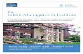 The Talent Management Institute · Talent Management Institute ... Former VP, Talent Management Johnson & Johnson, Novartis, Bank of America Program Faculty Content Overview Key Takeaways