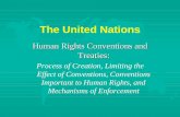 The United Nations - University of Minnesotahrlibrary.umn.edu/edumat/presentations/United Nations Conventions.pdf · The United Nations Human Rights Conventions and ... reservations