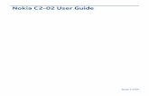 Nokia C2-02 User Guide · Nokia C2-02 User Guide Issue 2.0 EN. Contents ... You can also close or open the slide. 2 Explore your phone Go to Menu Names To see the features and apps