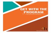 GET WITH THE PROGRAM - rit.edu · GET WITH THE. PROGRAM. The Honors Program’s Bi-Semesterly Newsletter. at Rochester Institute of Technology. Spring 2018, Part One