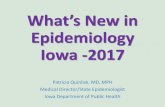 What’s New in - UnityPoint Health Providers... · What’s New in Epidemiology Iowa -2017 Patricia Quinlisk, MD, ... (LP done) – 1 • Meningitis ... • Orchitis – 11 • Mastitis