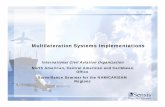 Multilateration Systems Implementations€¦ · Multilateration Systems Implementations International Civil Aviation Organization North American, Central American and Caribbean Office