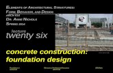 concrete construction: foundation design - Texas …faculty-legacy.arch.tamu.edu/anichols/index_files/courses/arch614/... · Foundations 1 S2014abn Lecture 26 Elements of Architectural