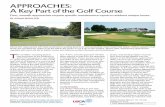 APPROACHES: A Key Part of the Golf Coursegsr.lib.msu.edu/article/moeller-approaches-10-19-12.pdf · Above left: Approaches with wide entrances to putting greens do not necessarily