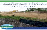 Maine Erosion and Sediment Control Practices Field Guide ... · Control Practices Field Guide . for Contractors. Maine Department of Environmental Protection . ACKNOWLEDGEMENTS. ...