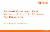 Retired Onscreen Test Version 3 Unit 2: Finance for … Business... · Retired Onscreen Test Version 3 Unit 2: Finance for Business BTEC Firsts Level 1/2 in Business . Introduction