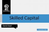 Skilled Capital - det.act.gov.au · quality training Increased ... Certificate IV in Aged Care $ 2,540 6 60 Certificate IV in Disability ... Further opportunity to apply for Skilled