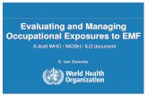 Evaluating and Managing Occupational Exposures to EMF · Evaluating and Managing Occupational Exposures to EMF ... EMF Project Secretariat Standards Harmonization Committee Standards