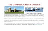 The Montreal Aviation Museum - IPMS Canada Models/Pepin/MAM revised.pdf · The Montreal Aviation Museum (MAM for short, and formerly known as the Canadian Aviation Heritage Centre)