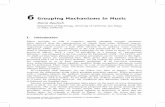 6 Grouping Mechanisms in Music - Diana Deutsch - …deutsch.ucsd.edu/pdf/PsyMus_3_Ch6_Grouping_Mechanisms.pdf · 6 Grouping Mechanisms in Music Diana Deutsch Department of Psychology,