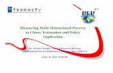 Measuring Multi Dimensional Poverty in China: Estimation ... · Measuring Multi Dimensional Poverty in China: Estimation and Policy Implication ... Whether the public expenditure