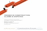 TRENDS IN CONSTRUCTION CLAIMS & DISPUTES - … IN... · arbitration and litigation, resolve issues and, perhaps, maintain relationships between the parties. ... Construction Disputes