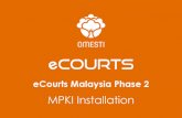 eCourts Malaysia Phase 2 - Omestidl.omesti.com/download/How to install MPKI and Patch Step by Step.… · eCourts Malaysia Phase 2 Training Material ... Download box will appear Click