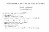 Toward New Era of Photonuclear Reactions · Toward New Era of Photonuclear Reactions Hiroaki Utsunomiya (Konan University) Content Lecture 1 : Past of Photonuclear Reactions 1.1 g-ray