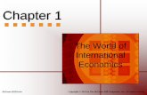 The World of International Economics - web.uconn.eduweb.uconn.edu/ahking/Econ3422Chap1.pdf · International Economics McGraw-Hill/Irwin Copyright © 2010 by The McGraw-Hill Companies,