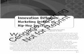 Innovation Diffusion - Cengage · manually moving records back and forth. Artists such as the Sugarhill Gang, with their hit “Rappers Delight,” and Kurtis Blow were some of the